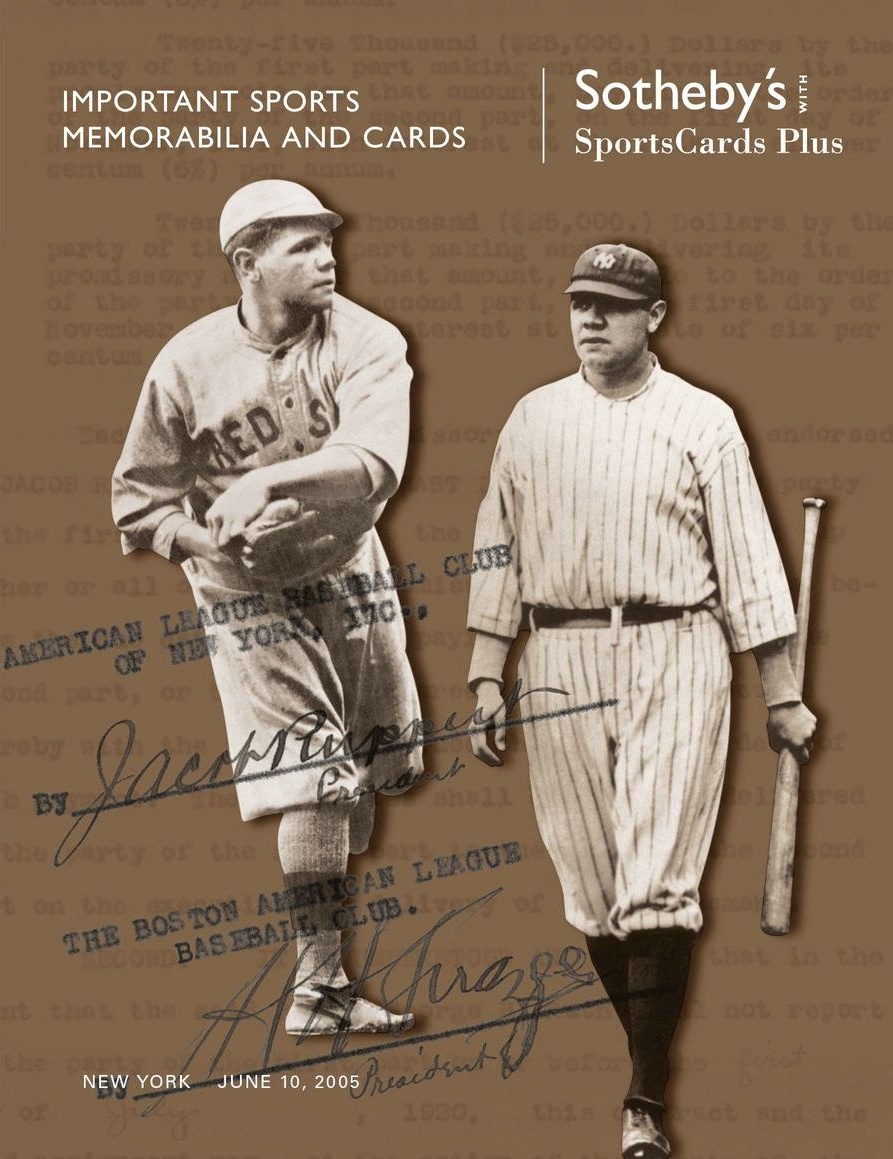 June 10, 2005 Sotheby’s & SCP Auction Of Important Sports Memorabilia And Cards, Featuring The 1919 Sale Agreement Of Babe Ruth From The Boston Red Sox To The New York Yankees